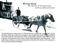 Moving Along:  The History of Transportation on Prince Edward Island