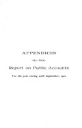 Appendices to the Report on Public Accounts for the year ending 29th September, 1910