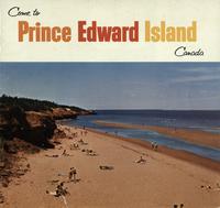 Come to Prince Edward Island Canada