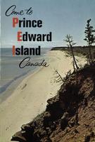 Come to Prince Edward Island Canada