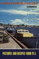 Prince Edward Island Canada Look and Cook Pictures and Recipes from P.E.I.